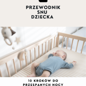 Przewodnik Snu Dziecka 5-9 miesięcy